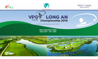  VPG Tour Long An Championship 2019: Giải đấu chuyên nghiệp đầu tiên thuộc hệ thống VPG Tour tại khu vực phía Nam