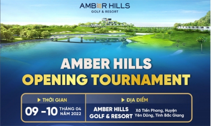 AMBER HILLS GOLF TOURNAMENT Sắp khởi tranh