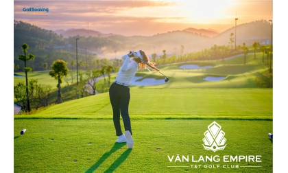  Văn Lang Empire T&T Golf Club - Đẳng Cấp Quốc Tế, Bản Sắc Việt Nam