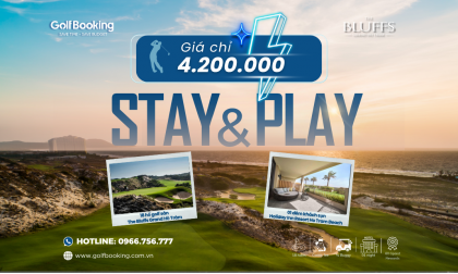 STAY & PLAY – KỲ NGHỈ GOLF ĐẲNG CẤP TẠI HỒ TRÀM CHỈ VỚI 4.200.000Đ! 
