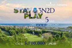  STAY&PLAY 3N2D Tại hệ thống Vinpearl Golf & Hotel